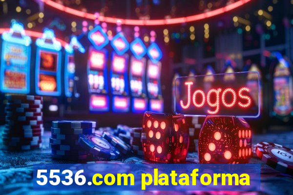 5536.com plataforma